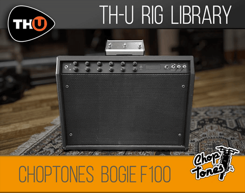Overloud THU Rig Library: Choptones Bogie F100