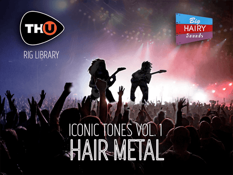 Overloud THU Rig Library: BHS Iconic 1 - Hair Metal