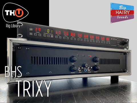 Overloud THU Rig Library: BHS Trixy