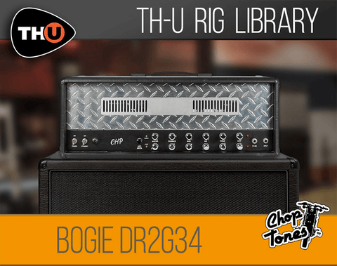 Overloud THU Rig Library: Choptones Bogie DR2G34