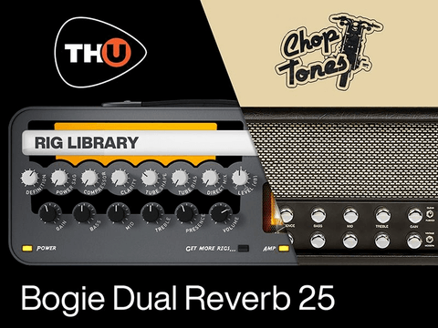 Overloud THU Rig Library: Choptones Bogie Dual Reverb 25