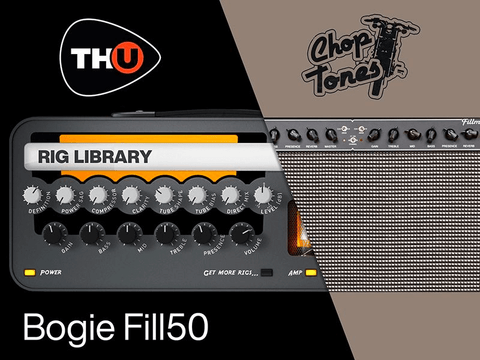 Overloud THU Rig Library: Choptones Bogie Fill50