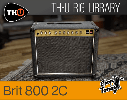 Overloud THU Rig Library: Choptones Brit 800 2C