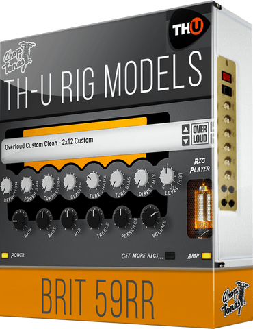 Overloud THU Rig Library: Choptones Brit 1959 RR
