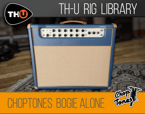 Overloud THU Rig Library: Choptones Bogie Alone