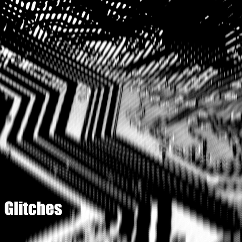 Glitchedtones Glitches