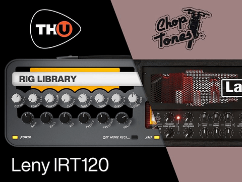 Overloud THU Rig Library: Choptones Leny IRT120