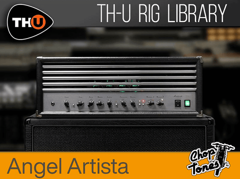 Overloud THU Rig Library: Choptones Angel Artista
