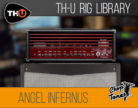 Overloud THU Rig Library: Choptones Angel Infernus
