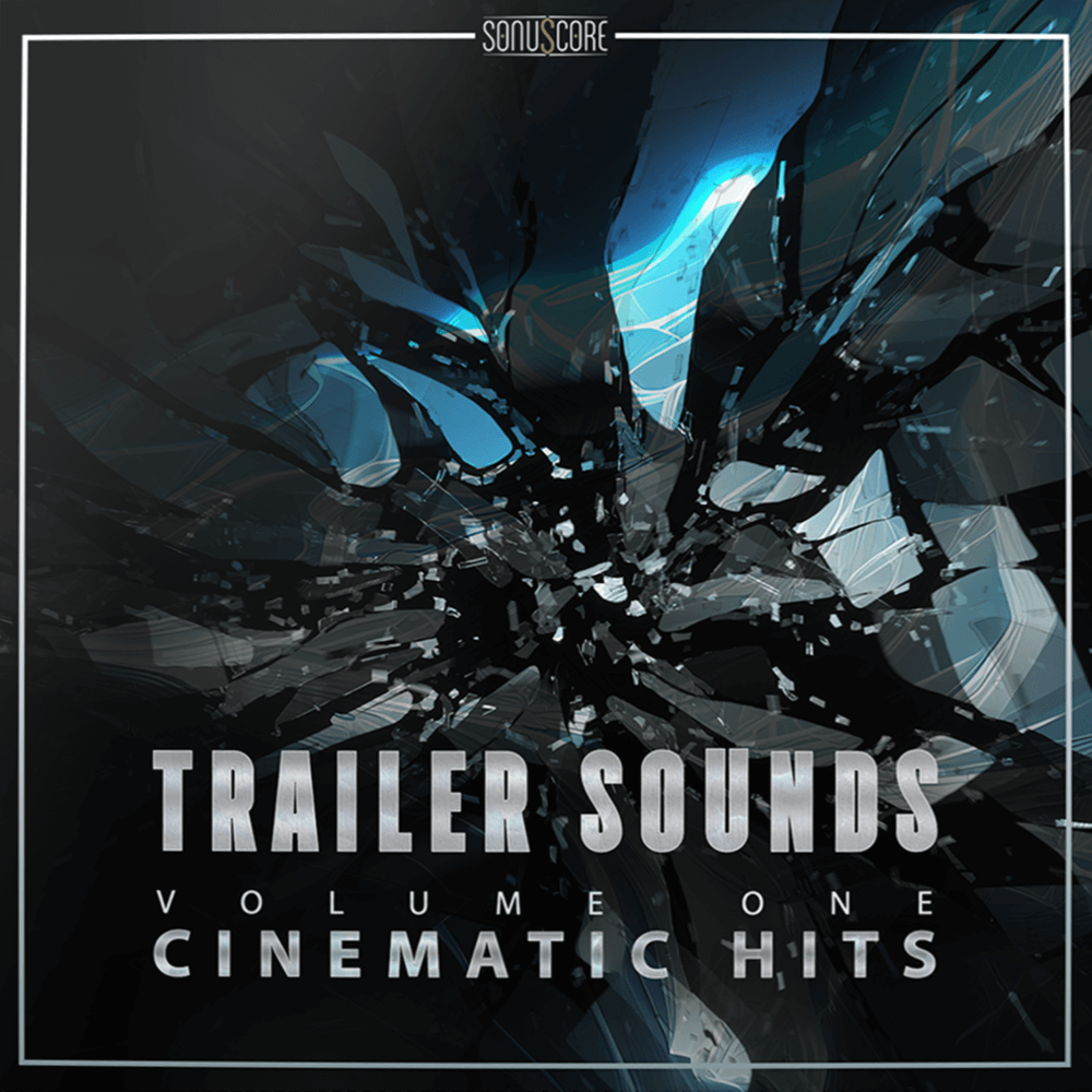 Sonuscore Trailer Sounds Vol 1 - Cinematic Hits