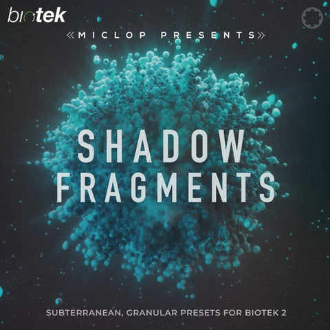 Tracktion BioTek Expansion: Shadow Fragments
