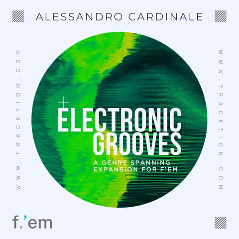 Tracktion f.'em Expansion: Electronic Grooves