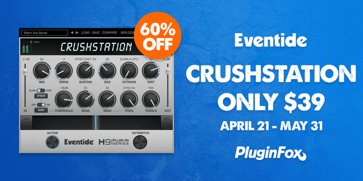 Eventide CrushStation Intro - April 21 - May 31
                      loading=