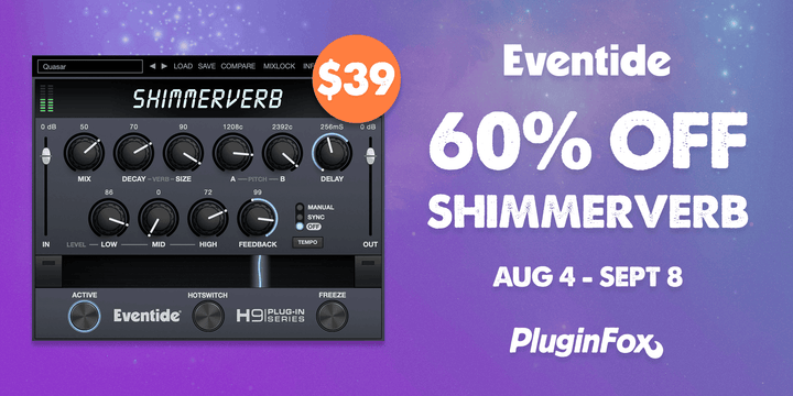 Eventide ShimmerVerb Launch Sale - Aug 4 - Sept 8
                      loading=