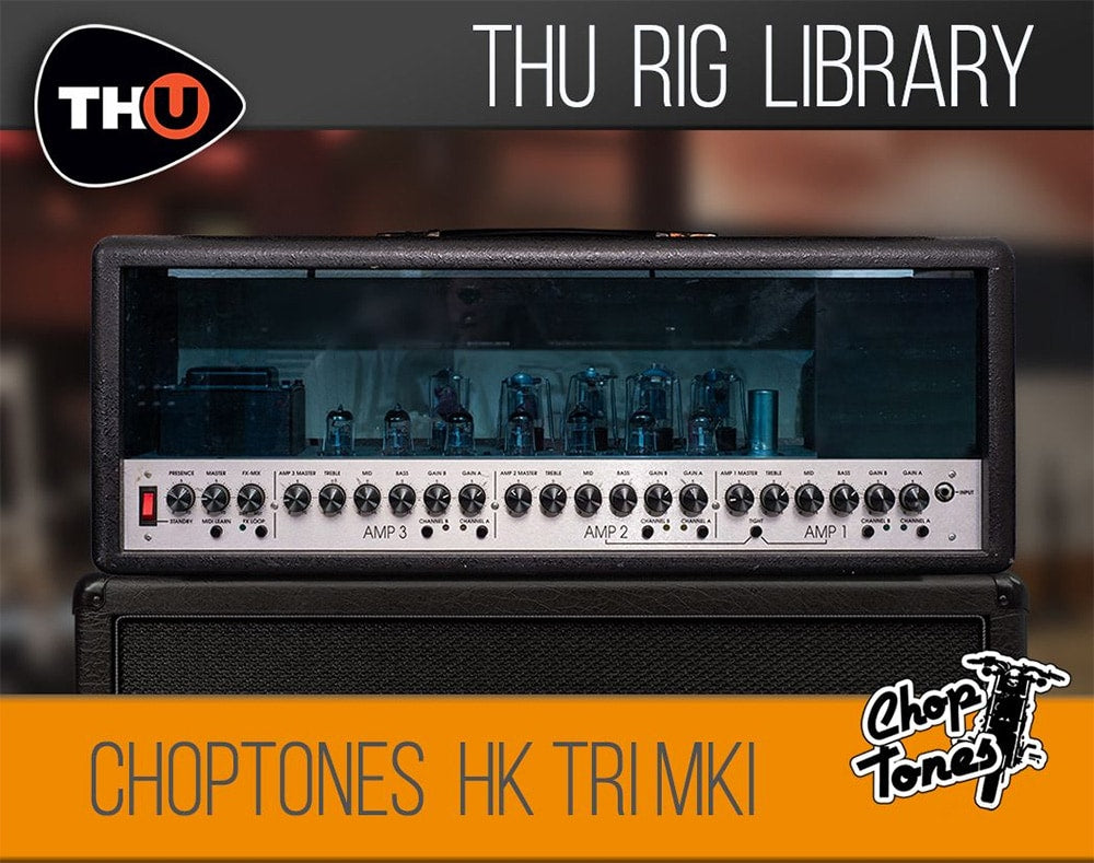 Overloud THU Rig Library: Choptones HK Tri MKI