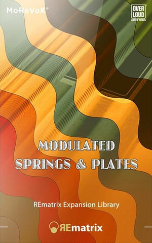 Overloud REmatrix: Modulated Springs & Plates