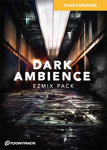 Toontrack EZmix Pack: Dark Ambience | PluginFox