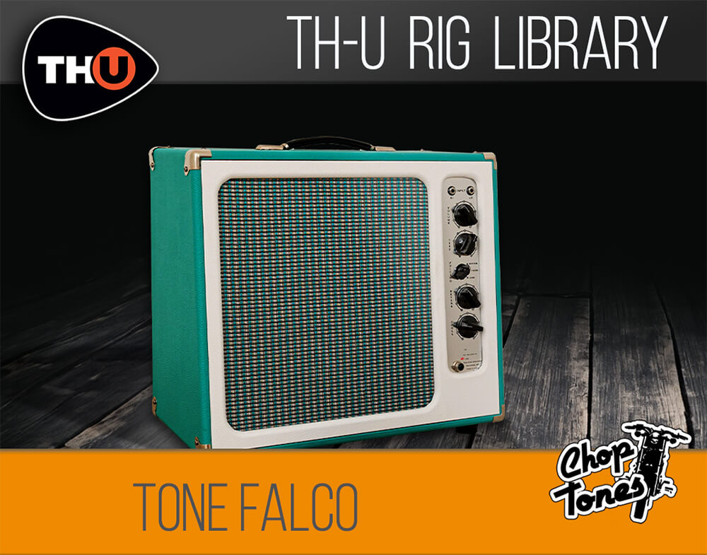 Overloud TH-U Rig Library: Choptones Tone Falco