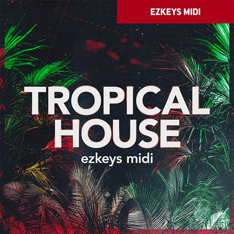 Toontrack EZKeys MIDI: Tropical House - PluginFox