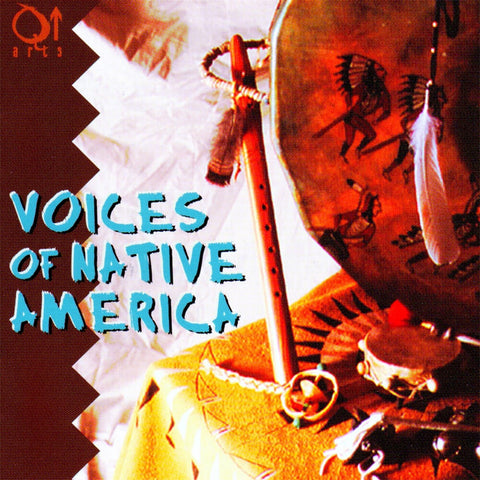 Q Up Arts Voices of Native America V1