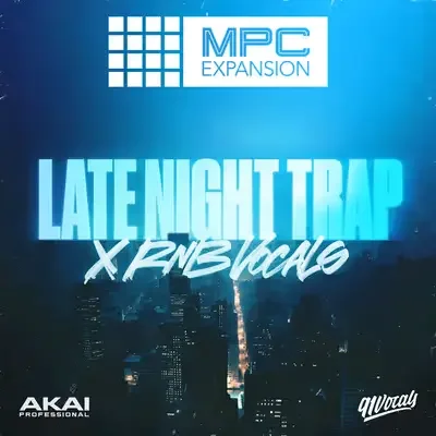 AKAI MPC Expansion: 91Vocals - Late Night Trap x RnB Vocals