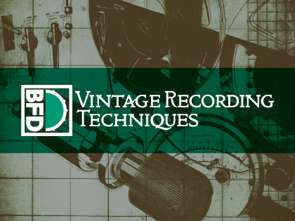 BFD3 Expansion: Vintage Recording Techniques