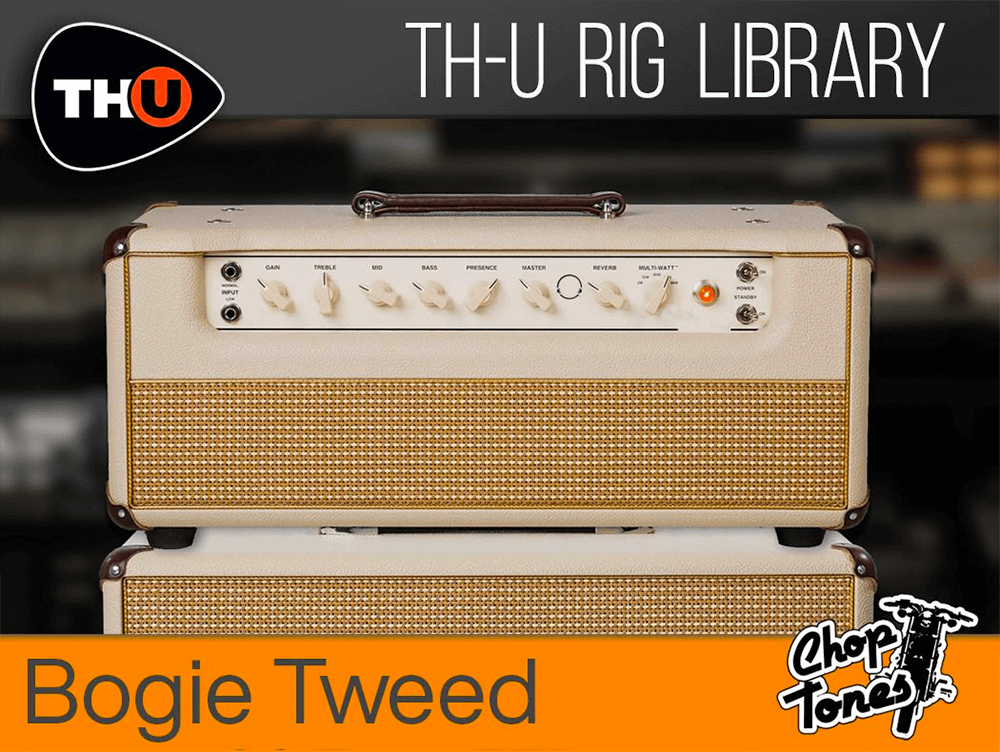 Overloud THU Rig Library: Choptones Bogie Tweed - PluginFox