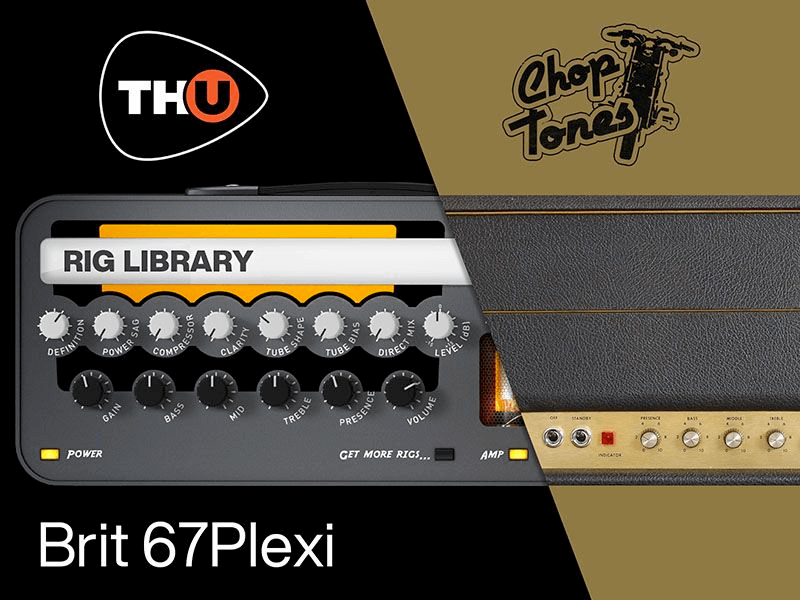 Overloud THU Rig Library: Choptones Brit 67 Plexi - PluginFox