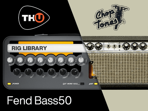 Overloud TH-U Rig Library: Choptones Fend Bass50