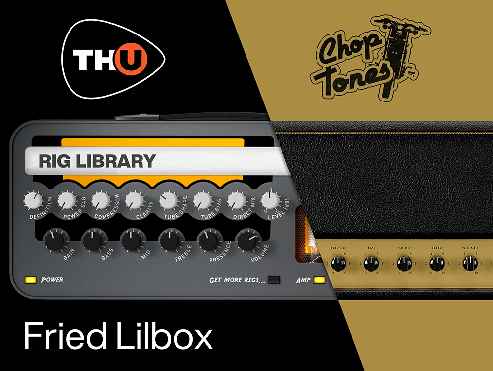 Overloud TH-U Rig Library: Choptones Fried Lilbox