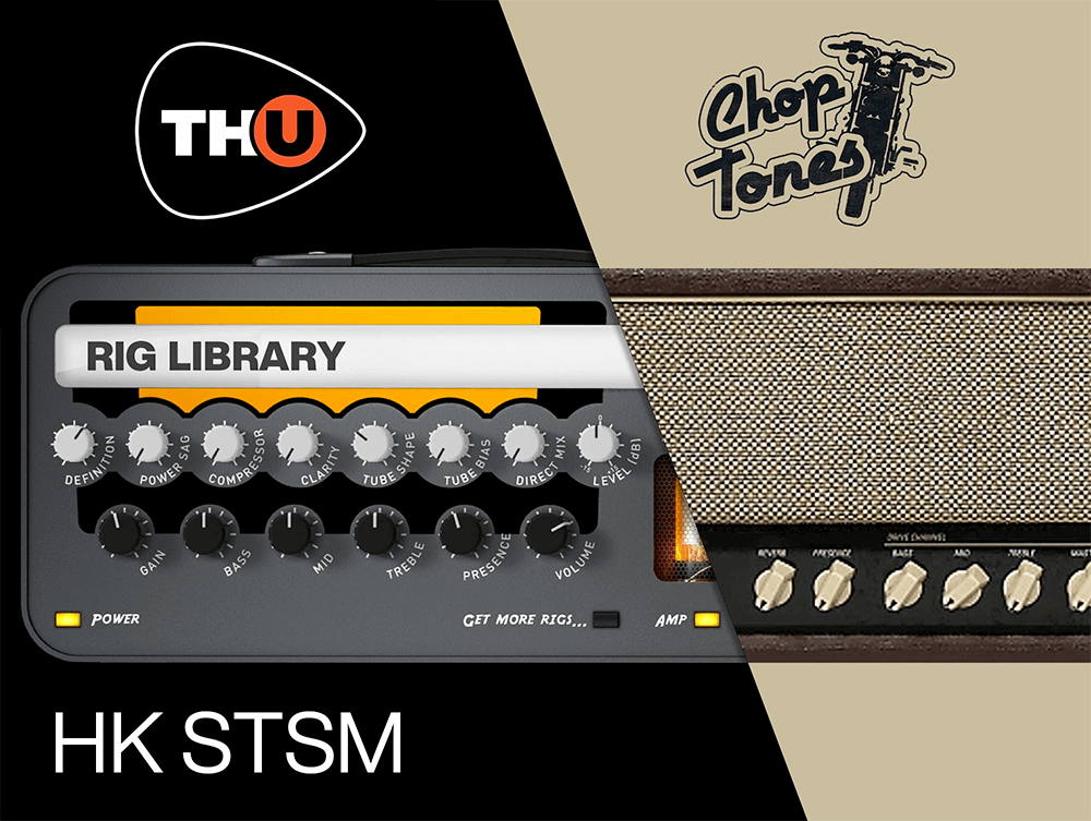 Overloud TH-U Rig Library: Choptones HK STSM