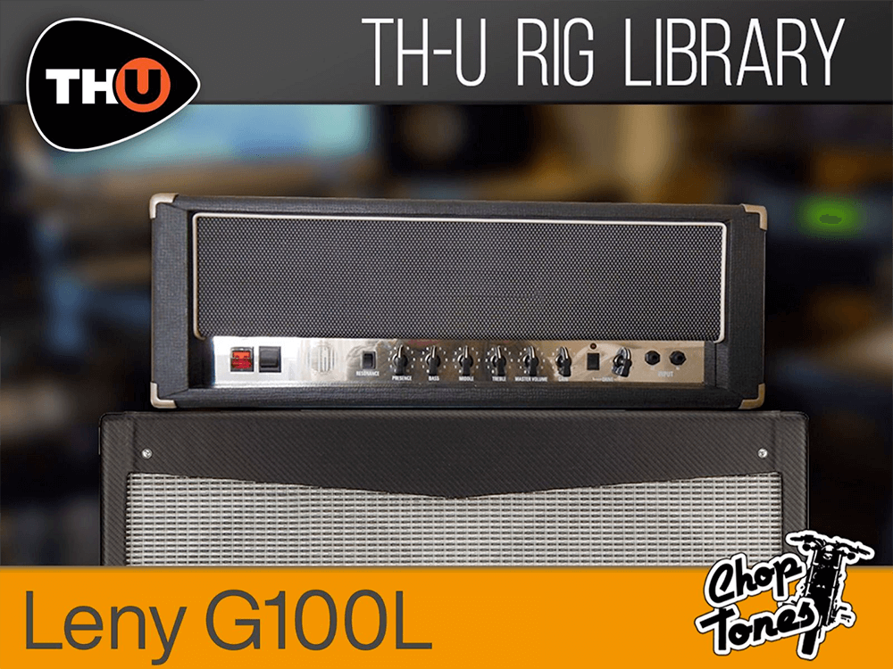 Overloud THU Rig Library: Choptones Leny G100L - PluginFox