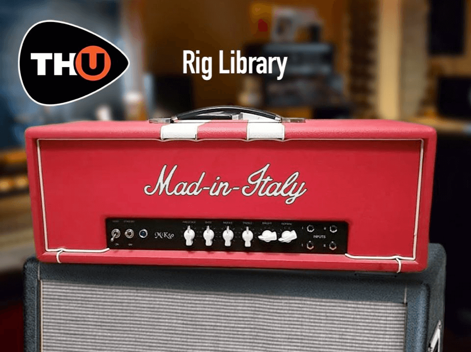 Overloud TH-U Rig Library: Mad-in-Italy MK50