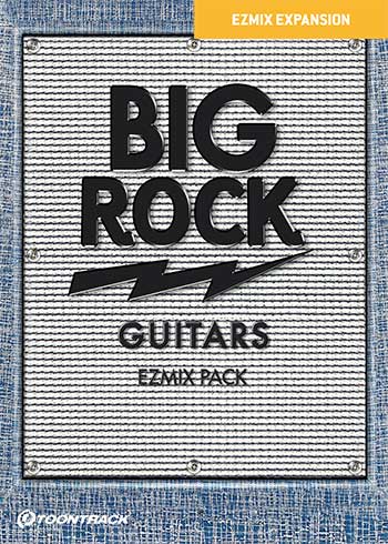 Toontrack EZmix Pack: Big Rock Guitars