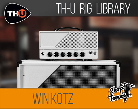 Overloud TH-U Rig Library: Choptones Win Kotz