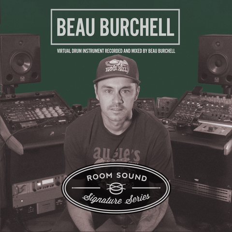Room Sound Beau Burchell Signature Series Drums